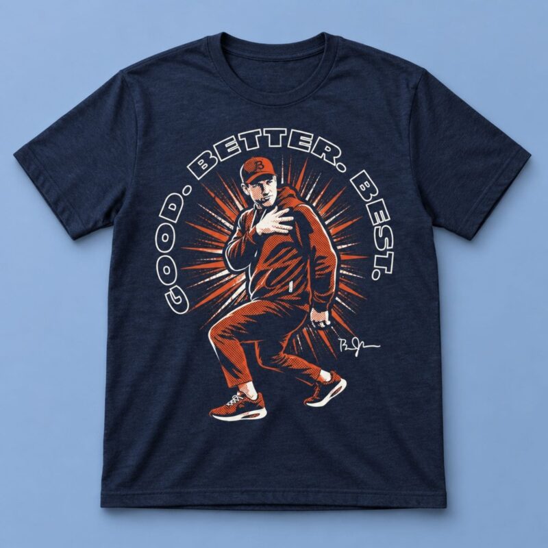 Ben Johnson Merch Chicago Bears Good Better Best T-Shirt Ben Johnson Clothing Gift For Fans